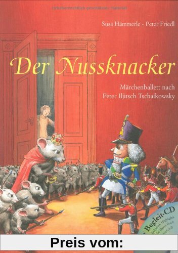 Der Nussknacker. Mit CD: Märchenballett